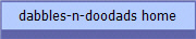 dabbles-n-doodads home
